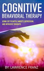 Cognitive Behavioral Therapy: