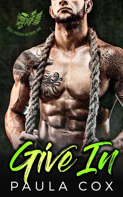 Give In: A Bad Boy Motorcycle Club Romance