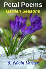 Petal Poems: Garden Seasons