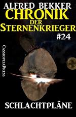 Schlachtpläne - Chronik der Sternenkrieger #24