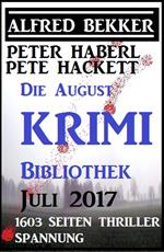 Die August Krimi Bibliothek: 1603 Seiten Thriller Spannung