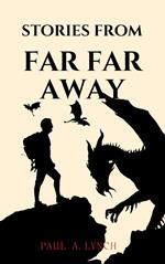 Stories From Far Far Away