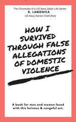 How I Survived Through False Allegations of Domestic Violence