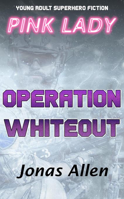 Pink Lady - Operation Whiteout