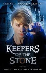 Homecoming: Keepers of the Stone Book Three