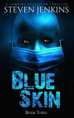 Blue Skin: Book Three