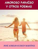 Amoroso Paraíso y otros poemas