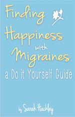 Finding Happiness with Migraines: a Do It Yourself Guide