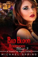 Bad Blood: Bloodsucker Blues #3