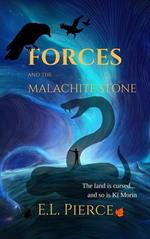 Forces and the Malachite Stone