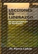 Lecciones de liderazgo: 68 Devocionales de Nehem?as