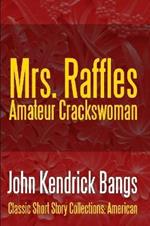 Mrs. Raffles: Amateur Crackswoman