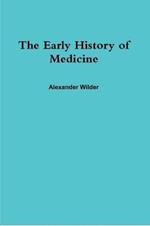 The Early History of Medicine