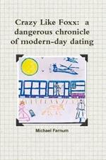 Crazy Like Foxx: a dangerous chronicle of modern-day dating