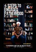 4 Steps to Engaged Fatherhood