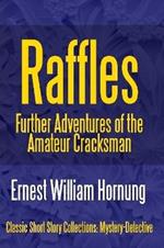 Raffles: Further Adventures of the Amateur Cracksman