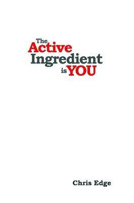 The Active Ingredient is You - Chris Edge - cover