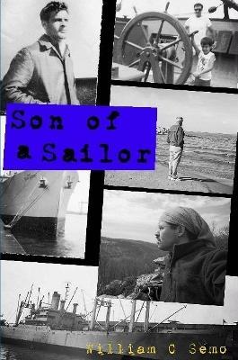 Son Of A Sailor First Edition - William Semo - cover