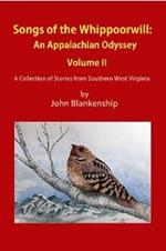 Songs of the Whippoorwill: An Appalachian Odyssey, Volume II