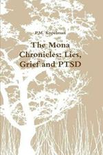 The Mona Chronicles: Lies, Grief and PTSD