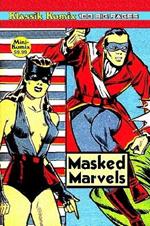 Klassik Komix: Masked Marvels