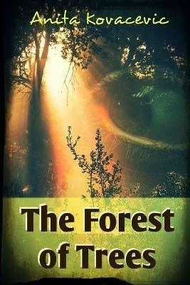 The Forest of Trees - Anita Kovacevic - cover