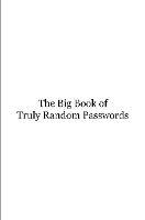 The Big Book of Truly Random Passwords - John Snape - cover