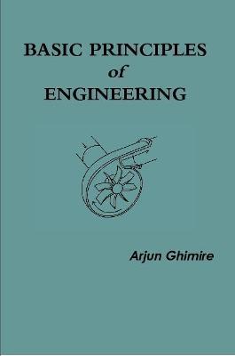 Basic Principles of Engineering - Arjun Ghimire - cover