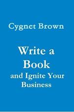 Write a Book and Ignite Your Business