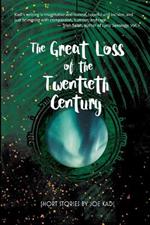 The Great Loss of the Twentieth Century