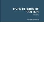 Over Clouds of Cotton: Poems