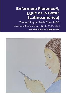 Enfermera Florence(R), ?Qu? es la Gota? (Latinoam?rica) - Michael Dow - cover