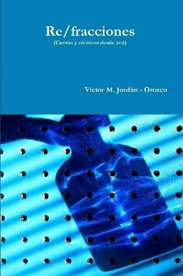 Re/fracciones (Cantos y canticos desde aca) - Victor Jordan - cover