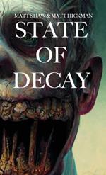 State of Decay: An Extreme Horror