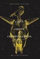 Cows, Crows, Constellations Second Edition: Dreamer's Reward - Earl Glisson - cover