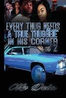 Every Thug Needs A True Thuggette In His Corner Pt2 - Mr Dela - cover