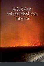 A Sue Ann Wheat Mystery: Inferno
