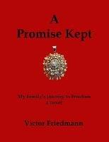 A Promise Kept - Victor Friedmann - cover