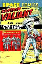 Space Comics starring Captain Valiant