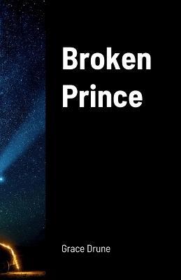 Broken Prince - Grace Drune - cover