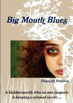 Big Mouth Blues