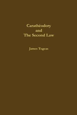 Caratheodory and the Second Law - James Togeas - cover