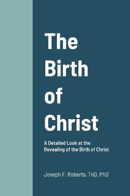 The Birth of Christ - Joseph Roberts - cover