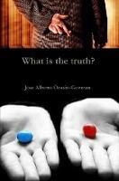 What is the truth? - Jose Alberto Ocasio-Guzman - cover