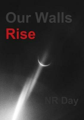 Our Walls Rise - Nr Day - cover