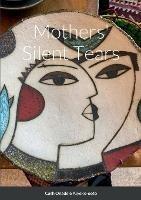 Mothers' Silent Tears