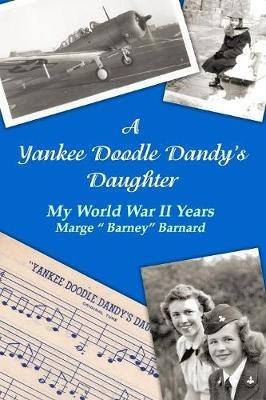 A Yankee Doodle Dandy's Daughter - Marge Barnard - cover