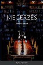 Megerzes: Spiritualis novellak