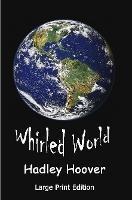 Whirled World (LP) - Hadley Hoover - cover