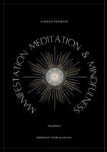 Manifestation, Meditation, and Mindfulness Journal: Onyx Version